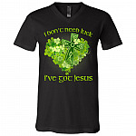 I Don't Need Luck I've Got Jesus, Black, V-Neck T-Shirt