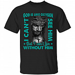 God Is Like Oxygen T-shirt, Black, Unisex T-Shirt
