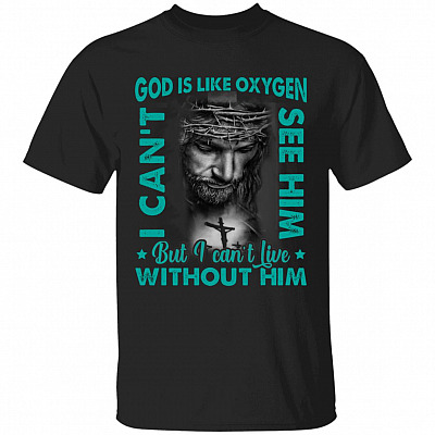 God Is Like Oxygen T-shirt, Black, Unisex T-Shirt