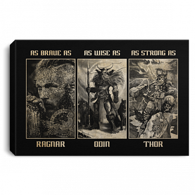 Vikings Dad As Brave As Ragnar As Wise As Odin As Strong As Thor Framed Canvas Prints - Unframed Poster, White, 0.75'' Framed Canvas