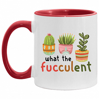 What The Fucculent Accent, White/Red, 11 oz. Accent Mug