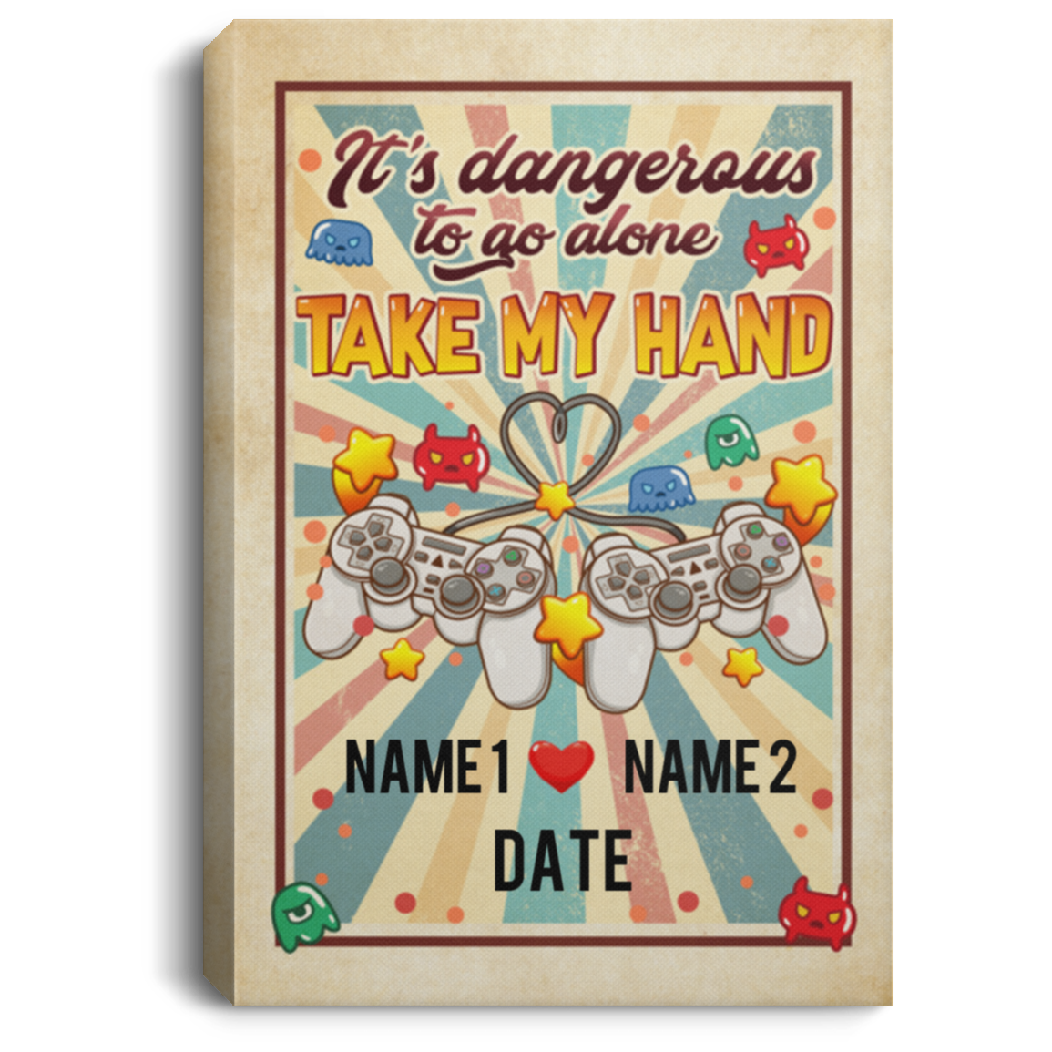 Personalized It's Dangerous to Go Alone So Take My Hand - Romantic Gift for Game Lover Couple Framed Canvas Prints - Unframed Poster, White, 0.75'' Framed Canvas