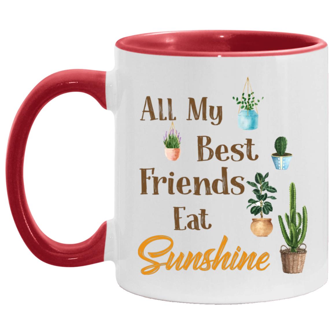 All My Best Friends Eat Sunshine, White/Red, 11 oz. Accent Mug