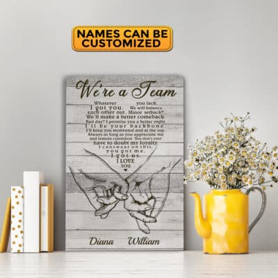 Alternative view of Personalized We're A Team Whatever You Lack I Got You We Will Balance Each Other Out Framed Canvas - Unframed Poster