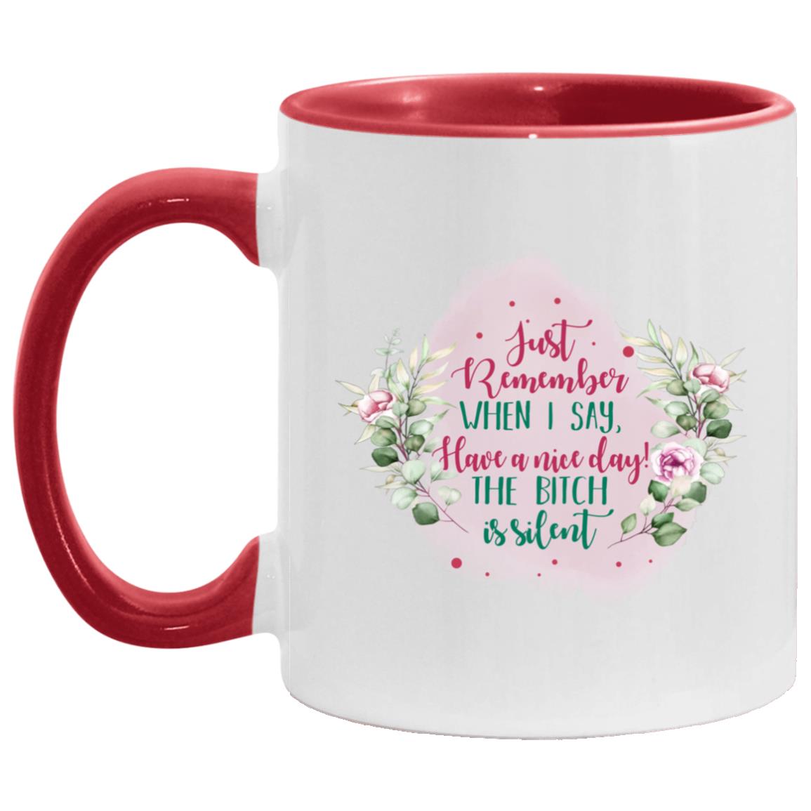 Just Remember When I Say Have, White/Red, 11 oz. Accent Mug