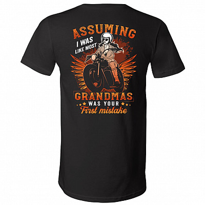 Assuming I Was Like Most Grandmas Was Your First Mistake Print On Back Only T-Shirt - V-Neck Shirt, Black, V-Neck T-Shirt
