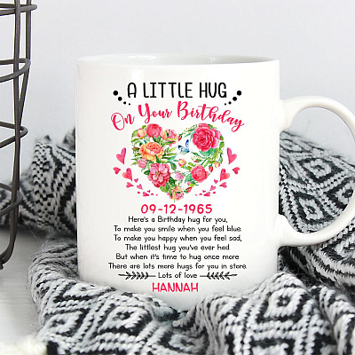 Alternative view of Personalized A Little Hug On Birthday Coffee Mug - Funny Personalized Date and Name Birthday Gift For Mom