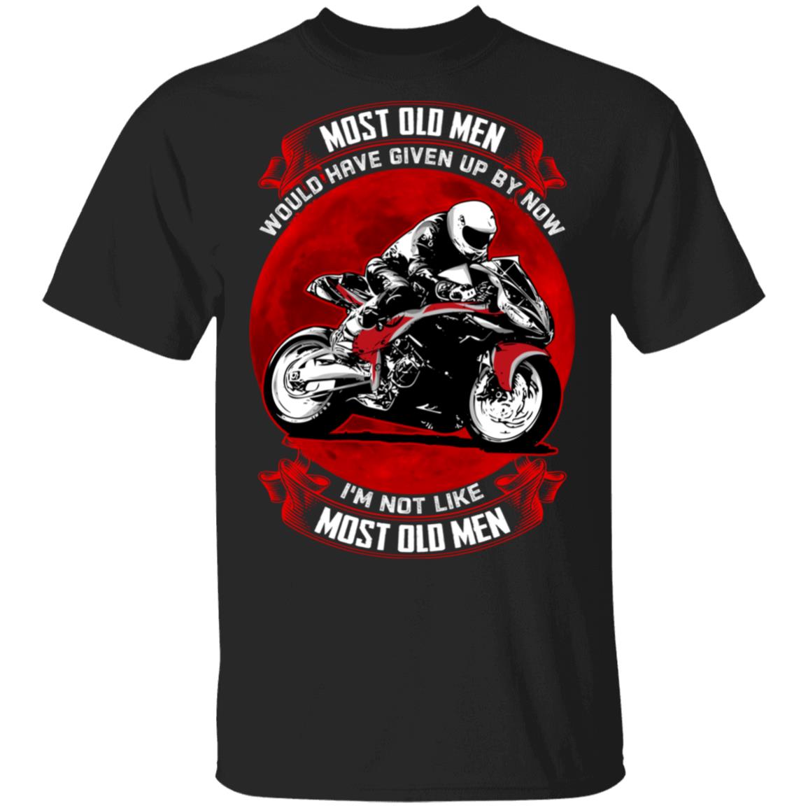 Most Old Men Would Have Given, Black, Unisex T-Shirt