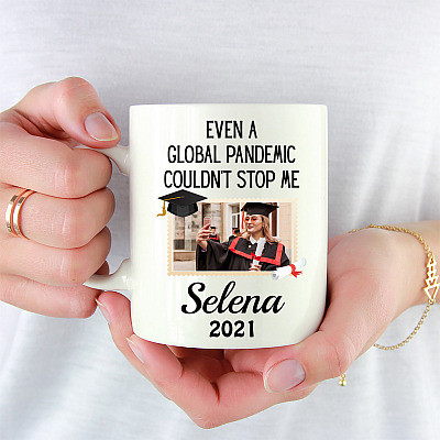 Alternative view of Personalized Custom Photo Even A Global Pandemic Couldn't Stop Me Funny Graduation Class Of 2021 Coffee Mug