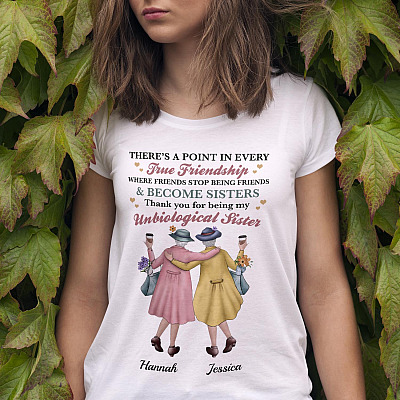 Personalized There's A Point In Every True Friendship Thank You Being My Unbiological Sister Old Lady Friends T-Shirt