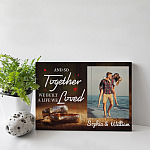 6VT. And So Together We Built A Life Custom canvas mk3