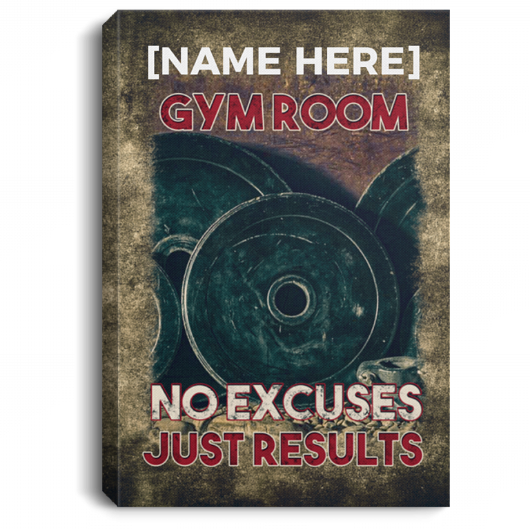 Personalized Gym Room No Excuses Just Results Weightlifting Fitness Framed Canvas Prints - Unframed Poster, White, 0.75'' Framed Canvas