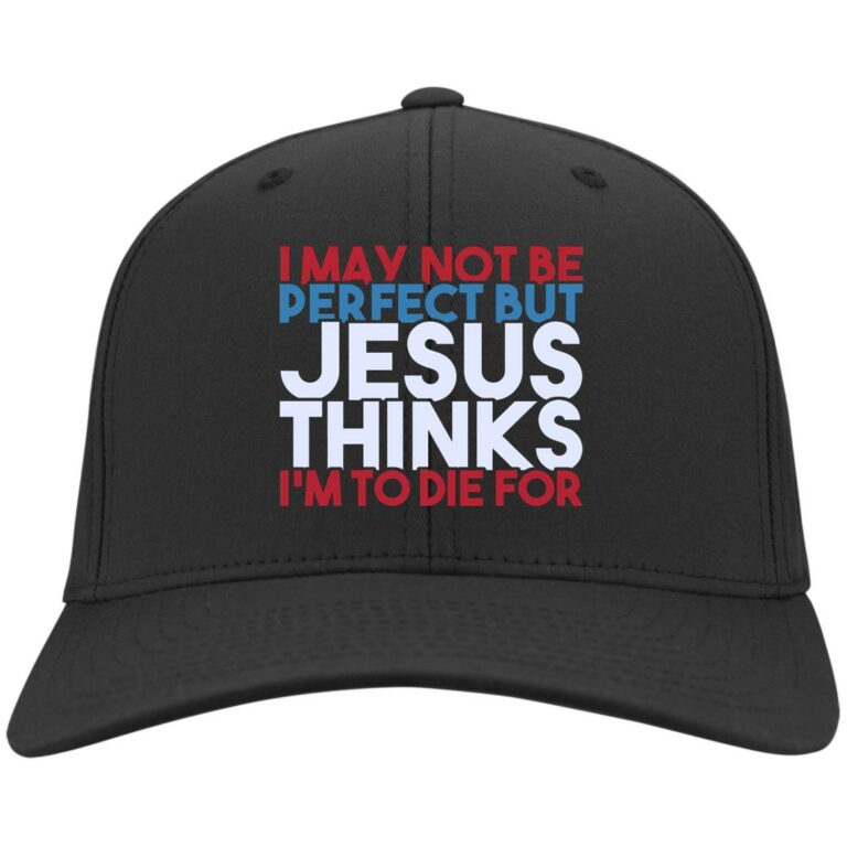 I May Not Be Perfect But Jesus, Black, Twill Cap