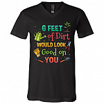 6 Feet Of Dirt Would Look, Black, V-Neck T-Shirt