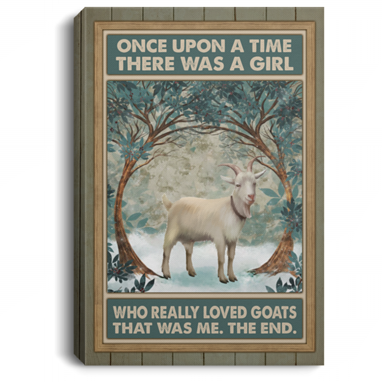 Once Upon A Time There Was A Girl Who Really Loved Goats Wrapped Framed Canvas Prints - Unframed Poster, White, 0.75'' Framed Canvas