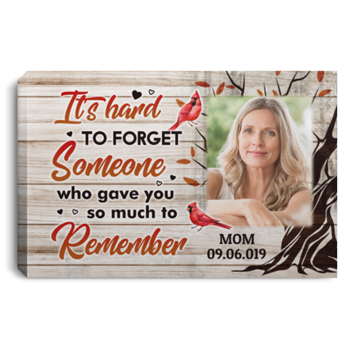 Personalized Photo It's Hard to Forget Someone Who Gave You so Much To Remember Framed Canvas Unframed Poster, White, 0.75'' Framed Canvas Personalized Photo It's Hard to Forget Someone Who Gave You so Much To Remember Framed Canvas Unframed Poster, White, 0.75'' Framed Canvas