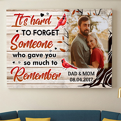 Alternative view of Personalized Photo It's Hard to Forget Someone Who Gave You so Much To Remember Framed Canvas Unframed Poster