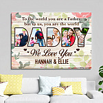 3VT. Dad To The World You Are Custom canvas mk1