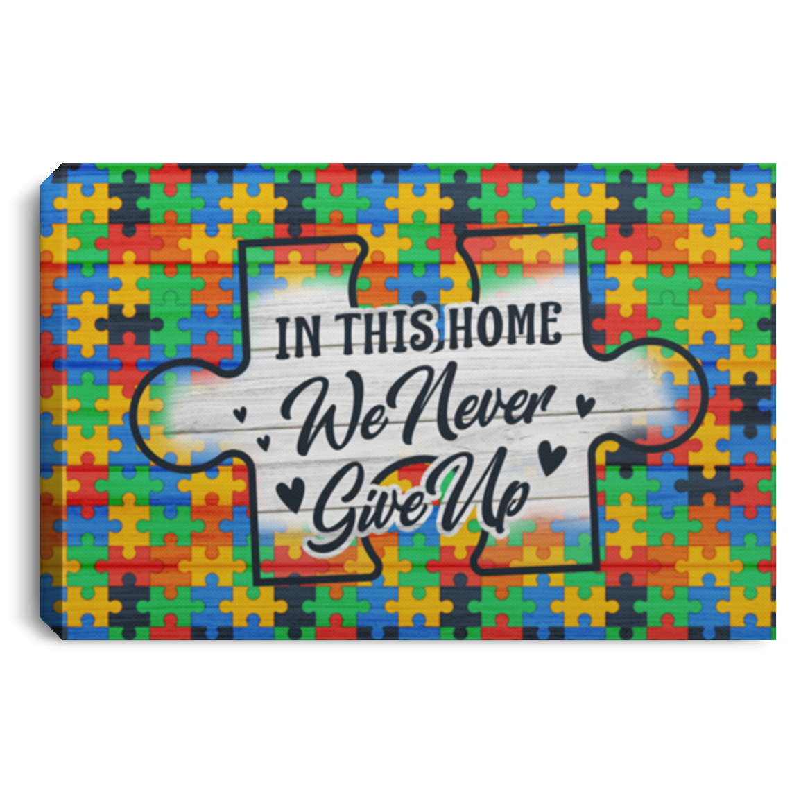 Colorful Puzzle In This House We Never Give Up Gallery Wrapped Framed Canvas Prints - Unframed Poster, White, 0.75'' Framed Canvas Colorful Puzzle In This House We Never Give Up Gallery Wrapped Framed Canvas Prints - Unframed Poster, White, 0.75'' Framed Canvas