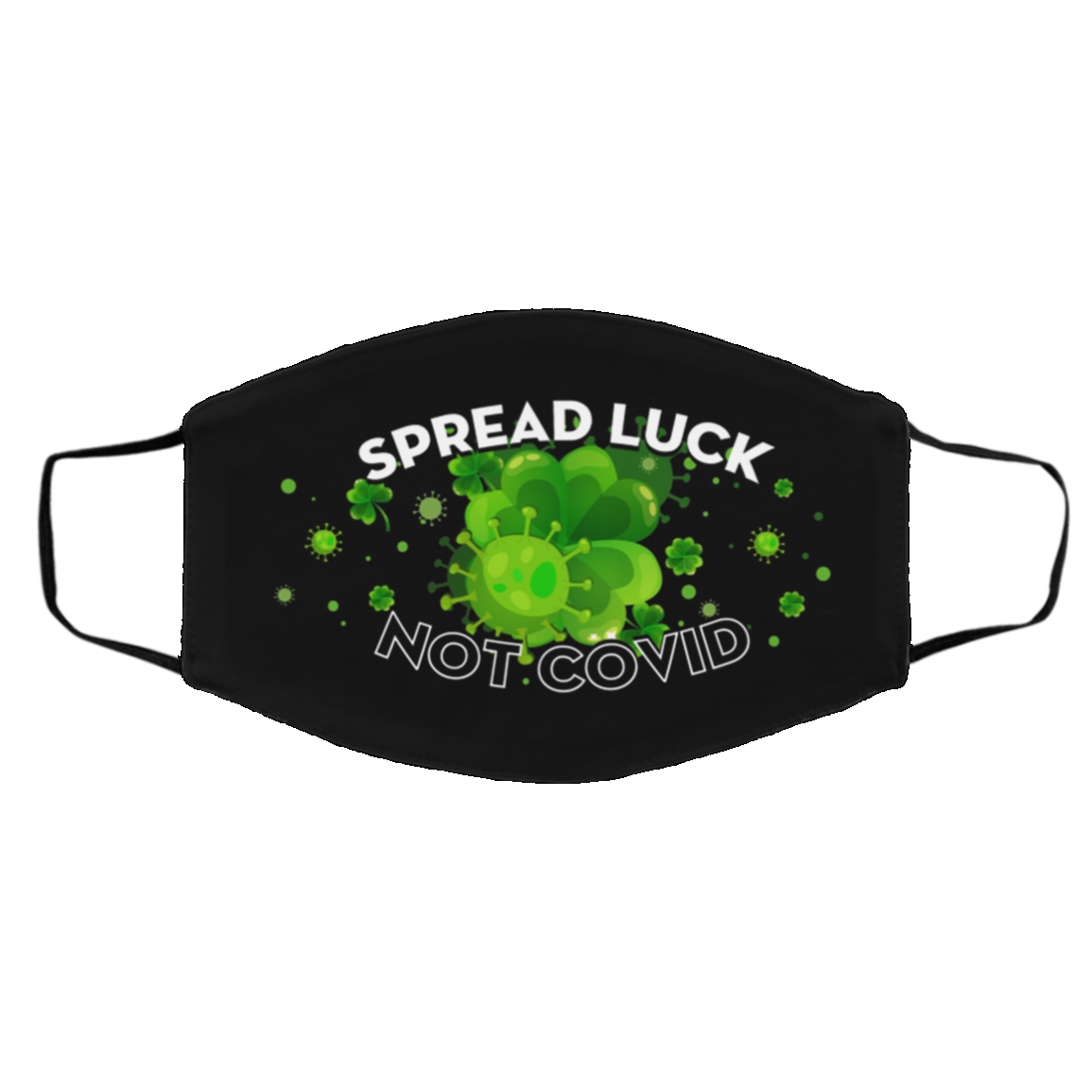 Spread Luck Not Covid Washable Reusable Custom Printed Cloth Face Mask Cover, Black, Cloth Face Cover – Medium/Large Spread Luck Not Covid Washable Reusable Custom Printed Cloth Face Mask Cover, Black, Cloth Face Cover – Medium/Large