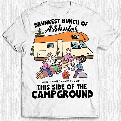 Alternative view of Personalized Drunkest Bunch of Assholes Funny Camping Friends Lovers T-Shirt