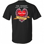 Personalized The Moment Your Heart Stopped Mine Changed Forever Memorial Print On Back Only T-shirt, Black, Unisex T-Shirt
