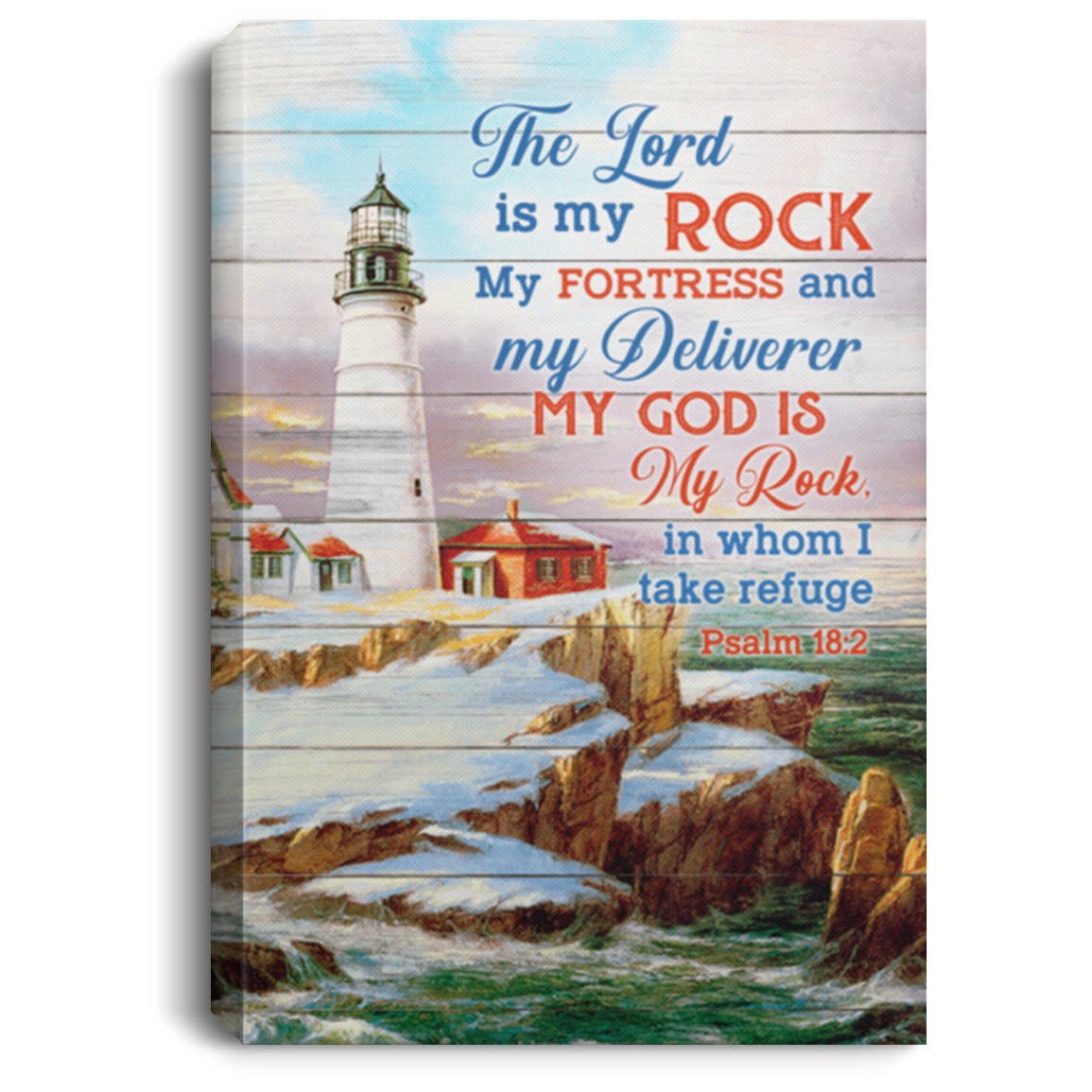 The Lord Is My Rock My Fortress And My Deliverer Psalm 18 12 Framed Canvas - Unframed Poster, White, 0.75'' Framed Canvas The Lord Is My Rock My Fortress And My Deliverer Psalm 18 12 Framed Canvas - Unframed Poster, White, 0.75'' Framed Canvas