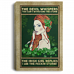 The Irish Girl Replies I Am The Fecking Storm Framed Canvas - Irish Woman Unframed Poster, White, 0.75'' Framed Canvas The Irish Girl Replies I Am The Fecking Storm Framed Canvas - Irish Woman Unframed Poster, White, 0.75'' Framed Canvas