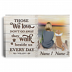 Personalized Loss Dog Memorial Gift - Those We Love Don't Go Away They Walk Beside Us Framed Canvas Prints - Unframed Poster, White, 0.75'' Framed Canvas Personalized Loss Dog Memorial Gift - Those We Love Don't Go Away They Walk Beside Us Framed Canvas Prints - Unframed Poster, White, 0.75'' Framed Canvas