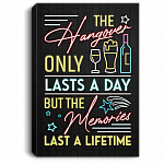 The Hangover Only Last A Day Gallery Wrapped Framed Canvas Prints - Unframed Poster - Home Decor Wall Art, White, 0.75'' Framed Canvas