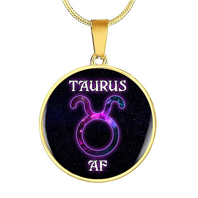 Taurus AF Funny Taurus Zodiac Birthday Gifts Galaxy Circle Pendant Necklace - Circle Luxury Necklace (Gold Plated)