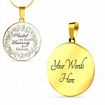 Planted On Earth Blooming In Heaven Circle Pendant Necklace - Circle Luxury Necklace (Gold Plated)