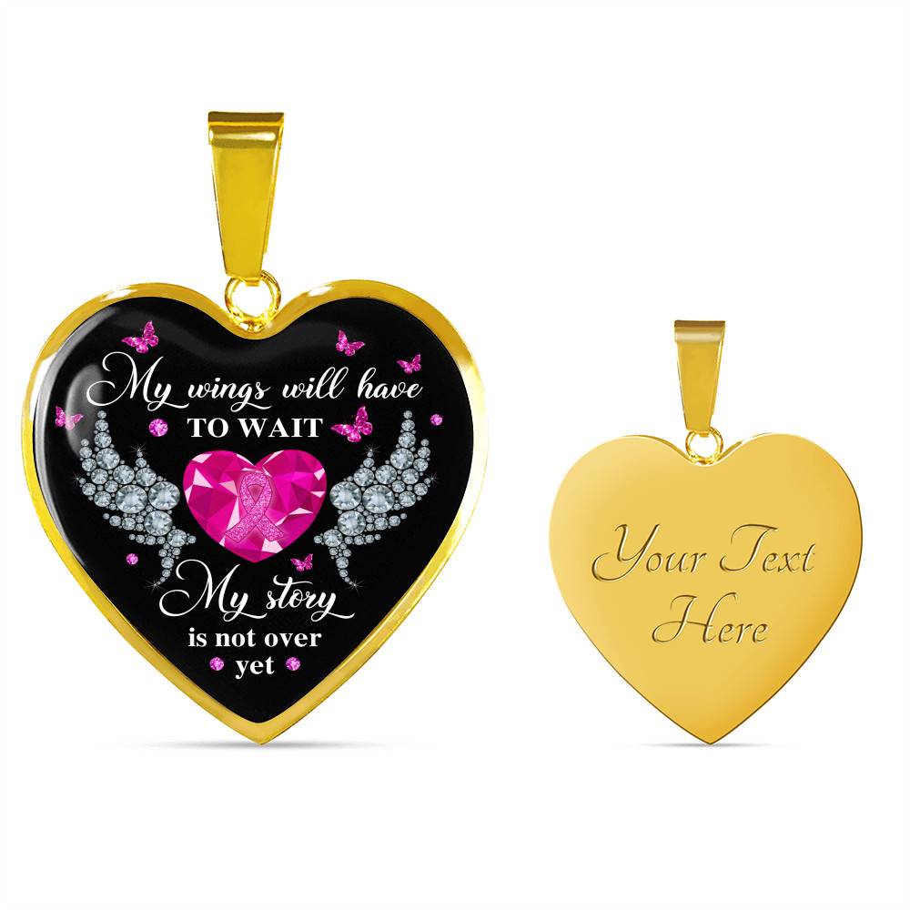 My Story Is Not Over Yet Breast Cancer Awareness Pink Ribbon Heart Pendant Necklace - Heart Luxury Necklace (Gold Plated)
