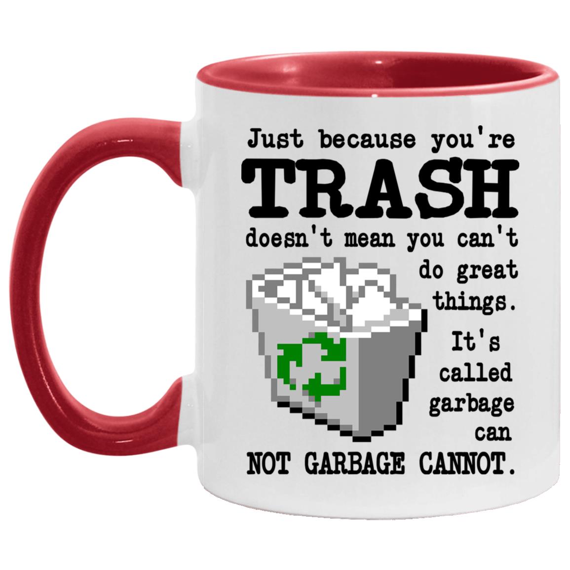 Trash Accent Mug, White/Red, 11 oz. Accent Mug Trash Accent Mug, White/Red, 11 oz. Accent Mug