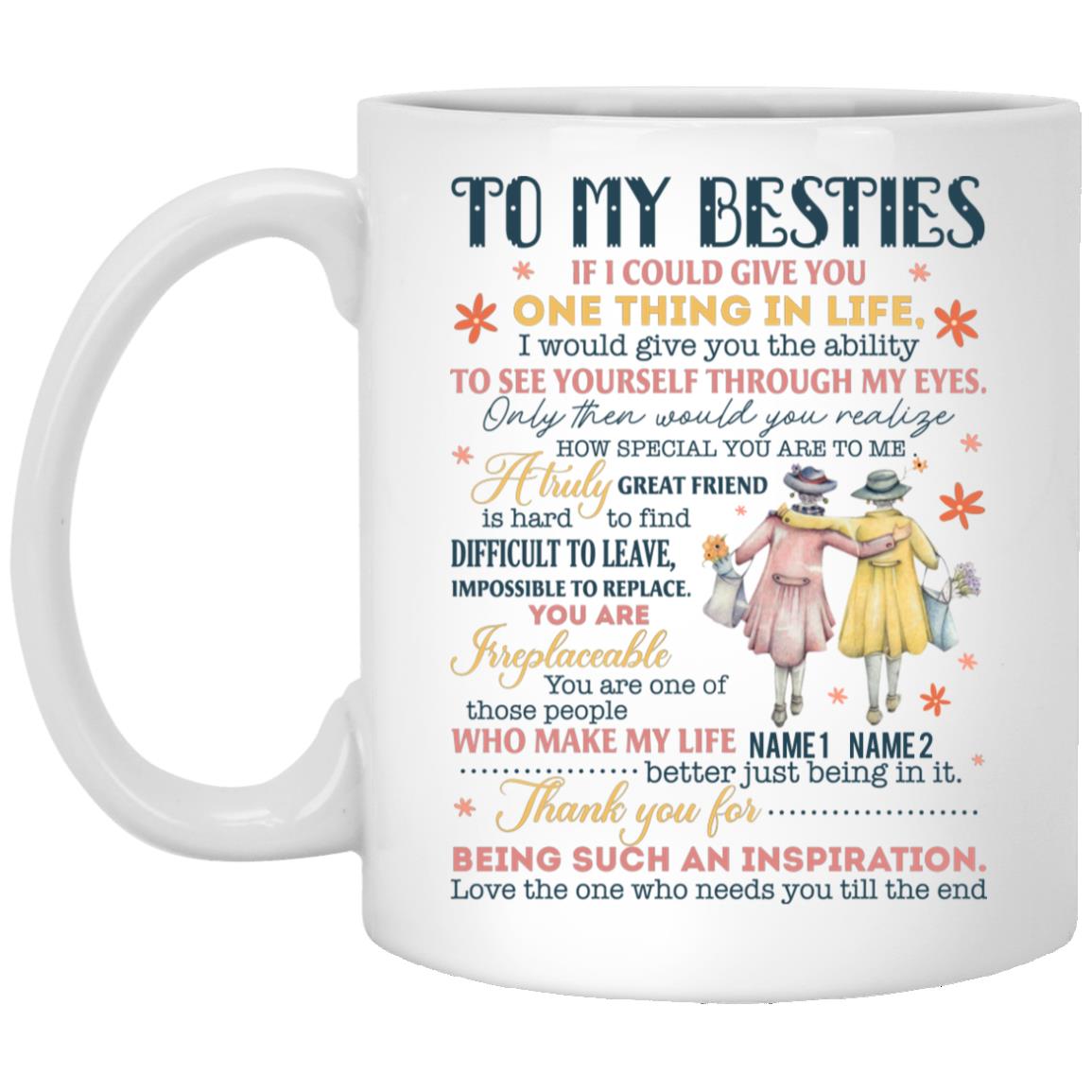 besties mug, White, 11 oz. White Mug besties mug, White, 11 oz. White Mug