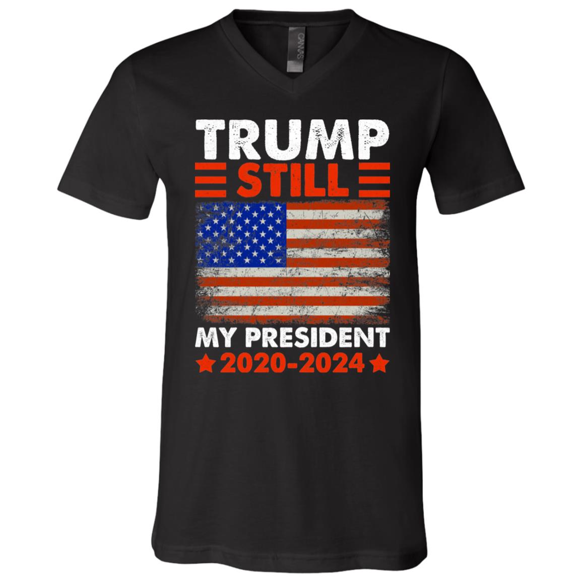 Trump Is Still shirt, Black, V-Neck T-Shirt