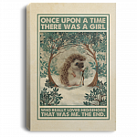 One Upon A Time There Was A Girl Who Really Loved Hedgehogs That Was Me The End Framed Canvas - Unframed Poster, White, 0.75'' Framed Canvas