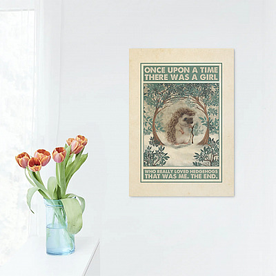 Alternative view of One Upon A Time There Was A Girl Who Really Loved Hedgehogs That Was Me The End Framed Canvas - Unframed Poster