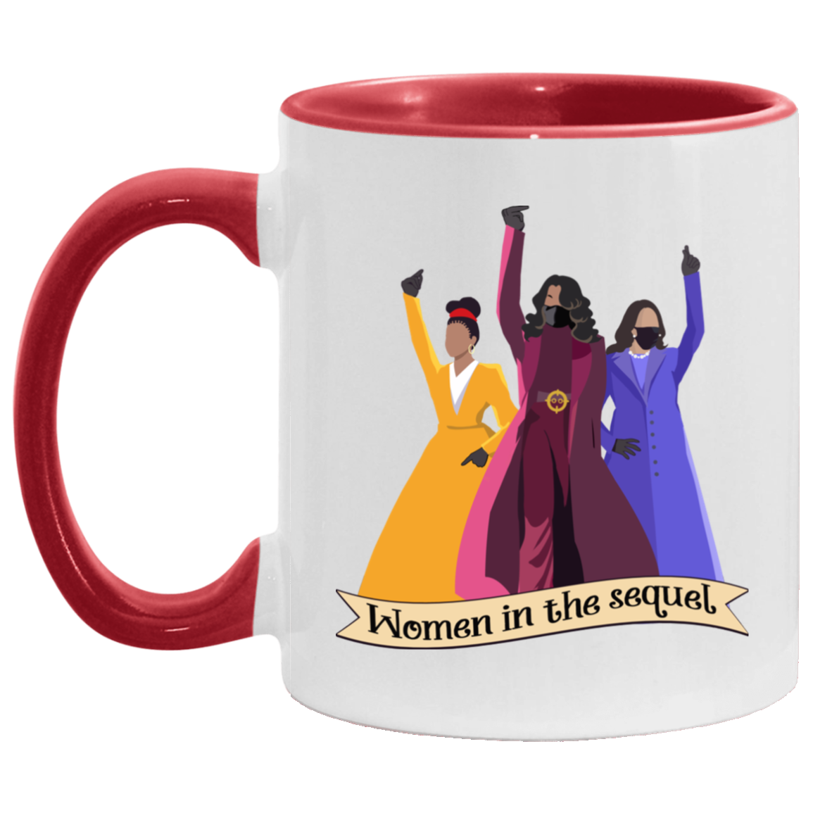Kamala Michelle Amanda - Include Women in the Sequel Feminist Accent Mug, White/Red, 11 oz. Accent Mug Kamala Michelle Amanda - Include Women in the Sequel Feminist Accent Mug, White/Red, 11 oz. Accent Mug