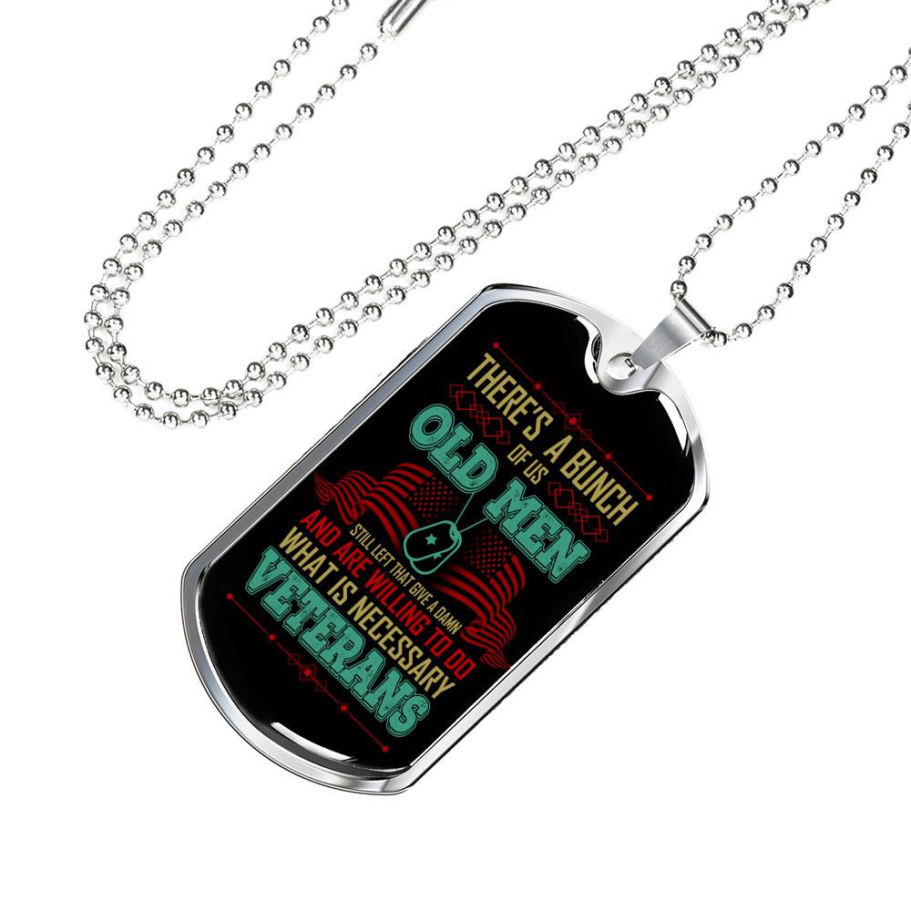 There's A Bunch Of Us Old Man Still Old Man Dog Tag Pendant Necklace - Military Dog Tags - Dog Tag (Silver) There's A Bunch Of Us Old Man Still Old Man Dog Tag Pendant Necklace - Military Dog Tags - Dog Tag (Silver)