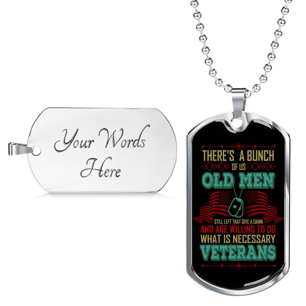 There's A Bunch Of Us Old Man Still Old Man Dog Tag Pendant Necklace - Military Dog Tags - Dog Tag (Silver) There's A Bunch Of Us Old Man Still Old Man Dog Tag Pendant Necklace - Military Dog Tags - Dog Tag (Silver)