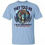 They Told Me I Was Different, Light Blue, Unisex T-Shirt