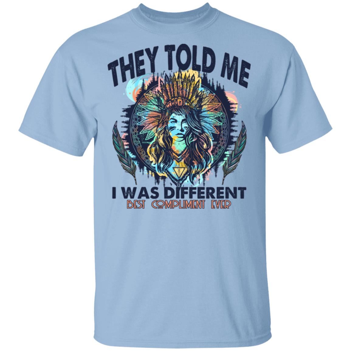 They Told Me I Was Different, Light Blue, Unisex T-Shirt