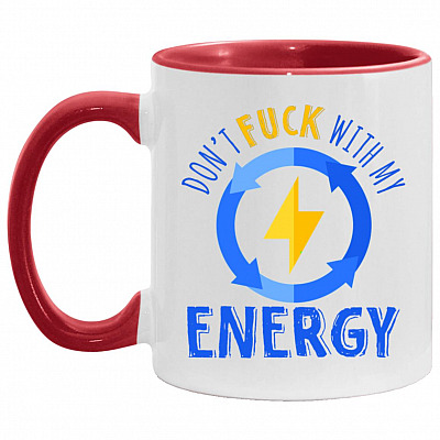 Don't Fuck With My Energy, White/Red, 11 oz. Accent Mug
