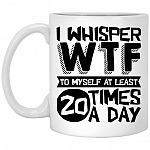 Whisper WTF, White, 11 oz. White Mug