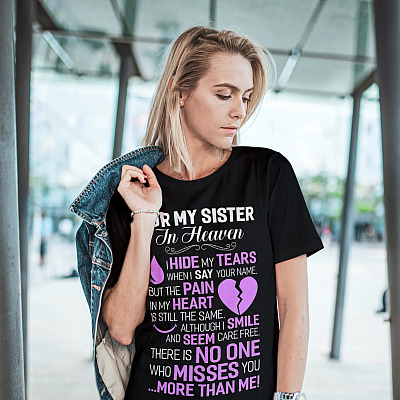 Alternative view of For My Sister In Heaven I Hide My Tear In Loving Memory T-shirt - V-neck - Memorial Shirt For Loss Of Sister
