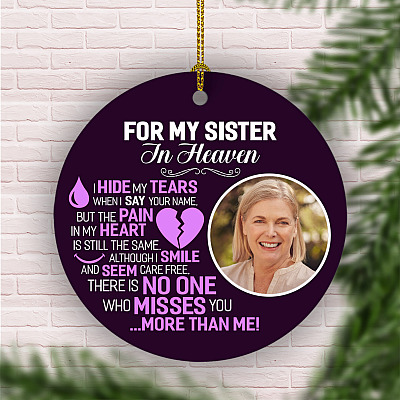 Alternative view of Personalized Custom Photo For My Sister In Heaven I Hide My Tear Circle Ornament - Gift For Loss Of Sister