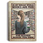 In My Dream World Books Are Free And Reading Makes You Thin Framed Canvas - Unframed Poster, White, 0.75'' Framed Canvas