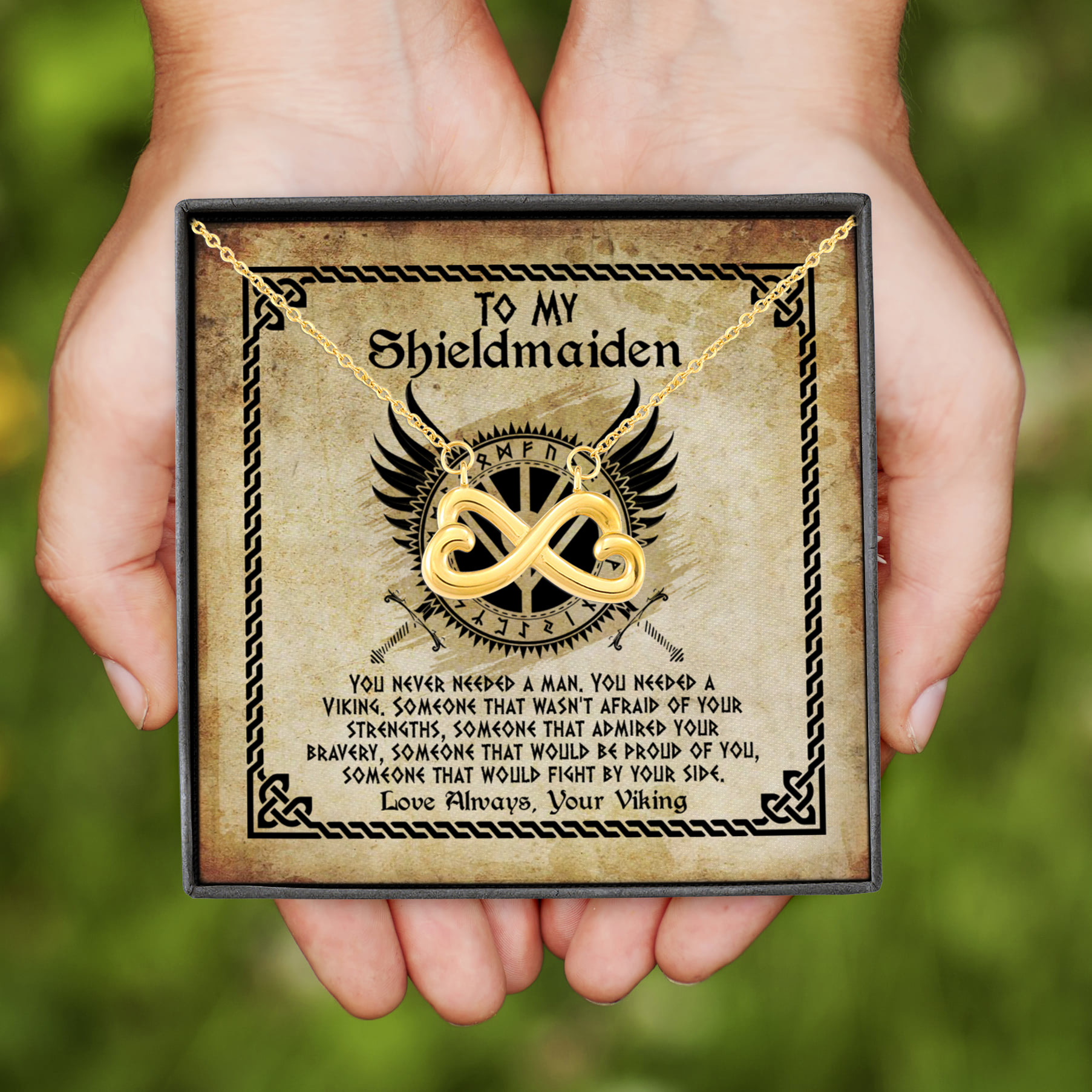 7VT. To My Shieldmaiden Never Needed A Man Infinity Heart Necklace (Gold)