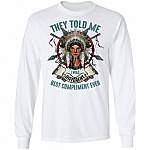 They Told Me I Was Different, White, Long Sleeve